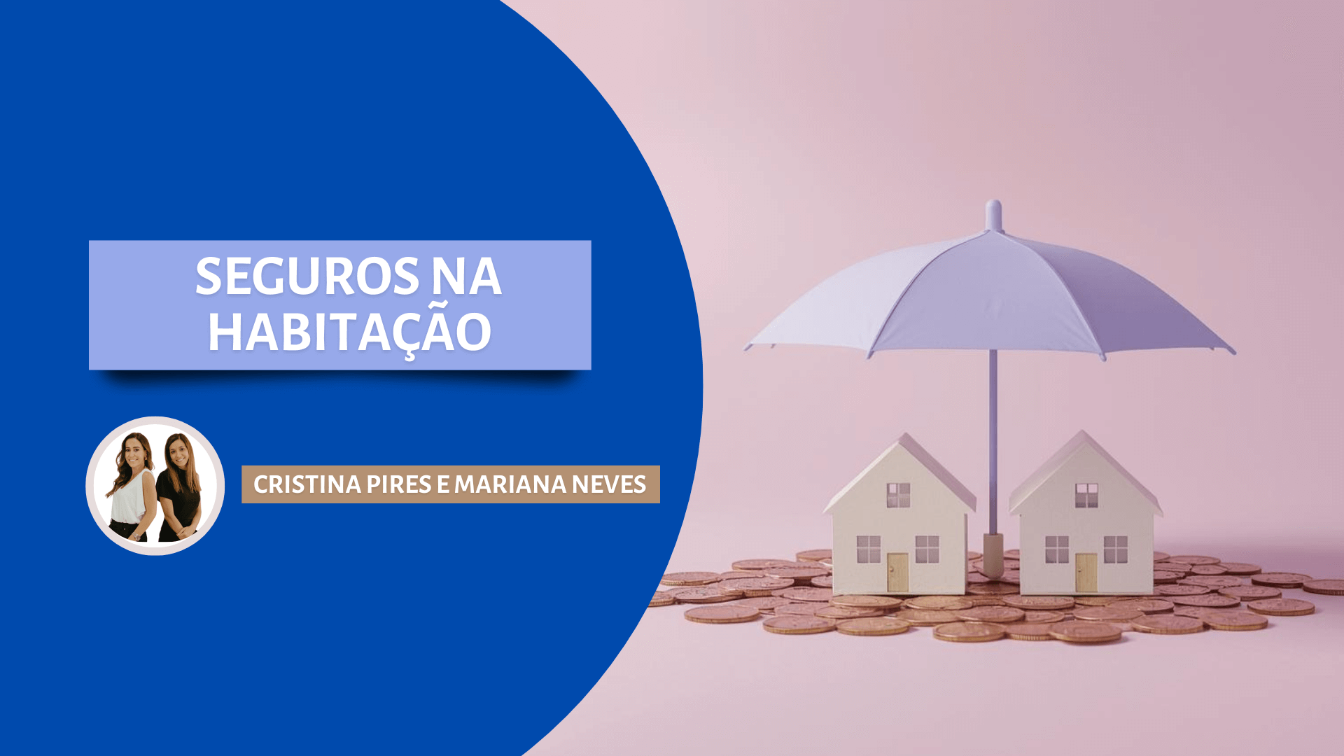 Seguro Habitação: Entre o Obrigatório e o Facultativo